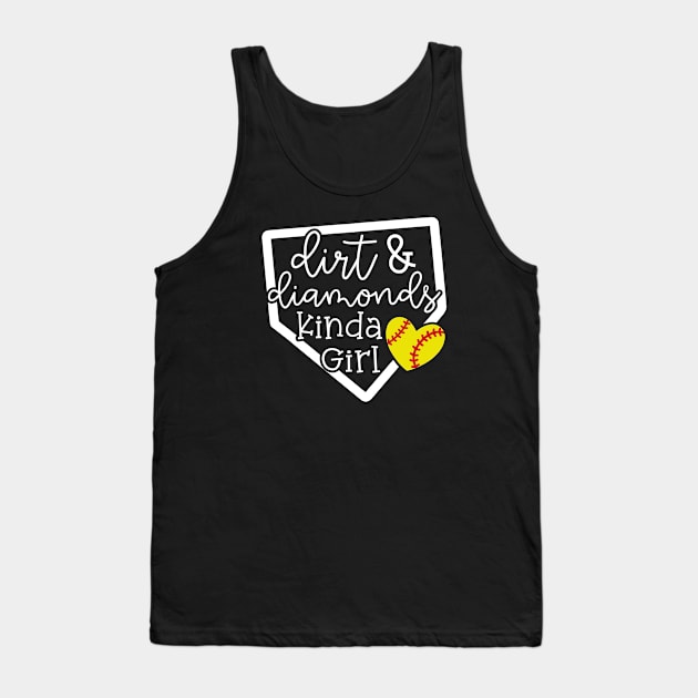 Dirt and Diamonds Kinda Girl Softball Baseball Cute Funny Tank Top by GlimmerDesigns